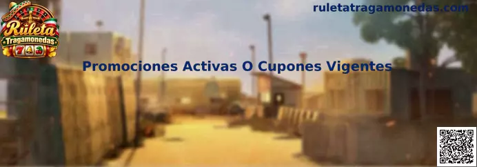 Guía para revisar promociones activas o cupones vigentes relacionados con Ruleta Tragamonedas
