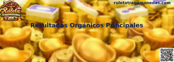 Resultados Orgánicos Principales de Ruleta Tragamonedas