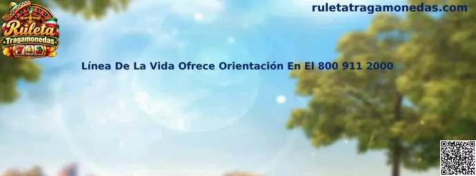 Información de orientación de la Línea de la Vida 800 911 2000 para personas con problemas relacionados con las apuestas en México
