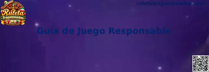 Guía de Juego Responsable de Ruleta Tragamonedas