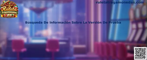 Guía visual para investigar una versión de prueba de Ruleta Tragamonedas