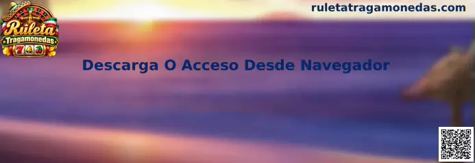 Guía de Ruleta Tragamonedas para elegir entre descarga de software de prueba y acceso desde navegador