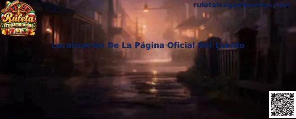 Guía de Ruleta Tragamonedas para localizar la página oficial de un evento y verificar las condiciones del acceso anticipado