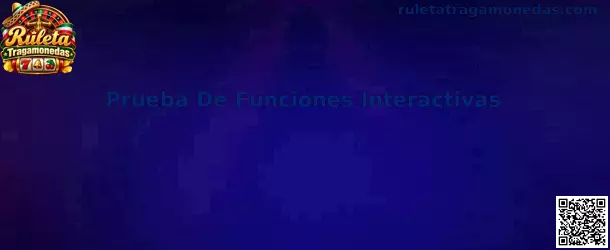 Referencia visual para la prueba de funciones interactivas de Ruleta Tragamonedas