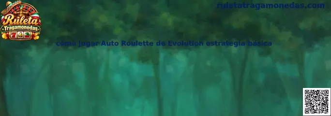 Guía básica para jugar Auto Roulette de Evolution