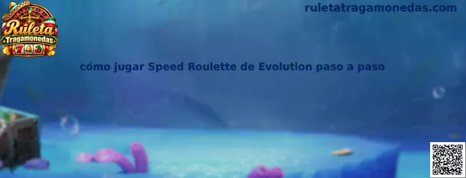 Guía para aprender cómo jugar Speed Roulette de Evolution paso a paso