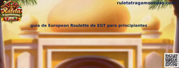 Imagen ilustrativa de European Roulette de EGT para conocer la ruleta europea y sus opciones de apuesta